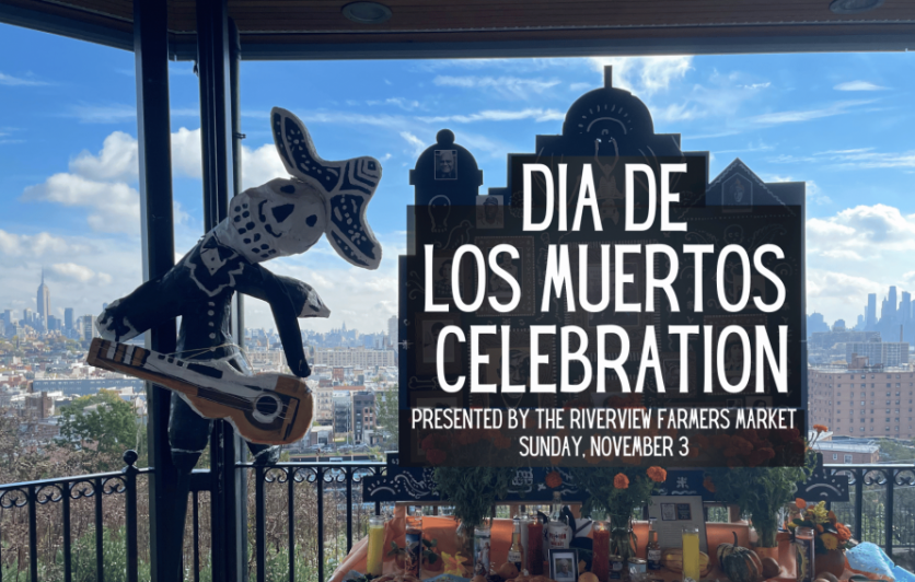 Riverview Farmers Market's Day of the Dead Celebration will be held Sunday, November 3 at Riverview Park.